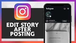 How to Edit Instagram Story After Posting
