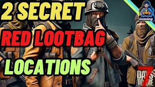 7 days to die 1.1 Secret red loot bag locations