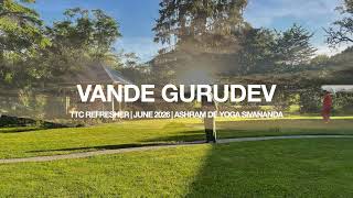 Sivananda Kirtan: VANDE GURUDEV | TTC Refresher | Ashram de Yoga Sivananda | June 2026