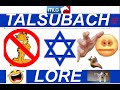 Talsubach lore