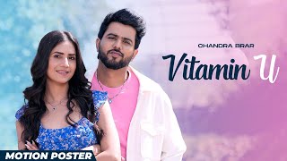Vitamin U (Motion Poster) | Chandra Brar | Kiran Barar | Deejay Singh | New Punjabi Song 2024