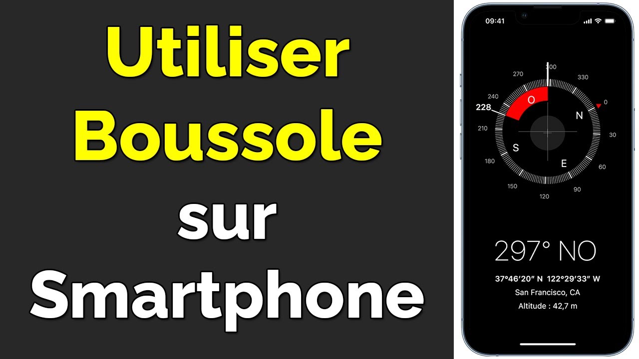 Comment utiliser une boussole sur téléphone, installer boussole sur mobile  