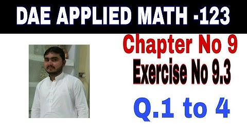 DAE math 123 1st year || applied mathematics 123 ||chapter no 9|| Exercise no 9.3||question no 1 to4