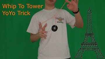 Whip To Tower YoYo Tutorial