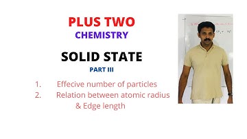 Plus Two Chemistry Solid State  Part III ( Effective number of particles & Relation between r and a