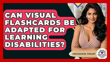 Can Visual Flashcards Be Adapted For Learning Disabilities? - High School Toolkit