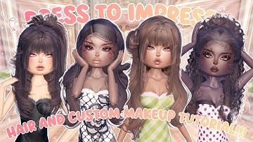*CUSTOM MAKEUP* and *HAIR* Tutorials for *DRESS TO IMPRESS*