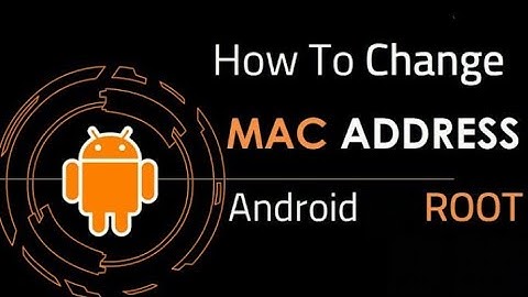 HOW TO CHANGE MAC ADDRESS ON (ROOT) ANDROID DEVICE//HACKER HIJACK CHANNEL