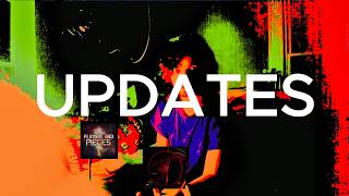 ORIGINAL UPDATES [+ The Experiment] @ReminiscentIndustries
