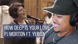 MACKEE REACTS  EP 02 // PJ Morton ft. YEBBA  How Deep Is Your Love