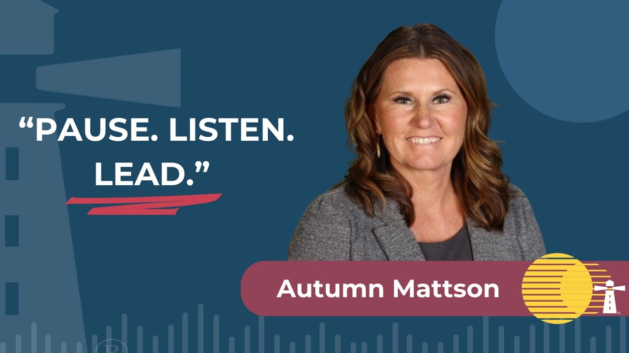 Lead Like You’re Seen: Why Authenticity Changes Everything - Autumn Mattson