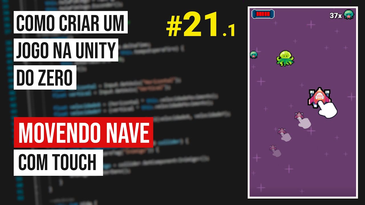 Como criar um jogo na Unity do zero - #21.1 Movendo a nave com o dedo ...