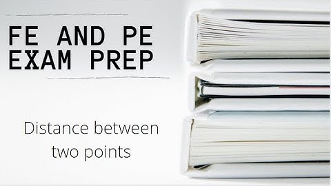FE and PE Exam | Distance Between Two Points
