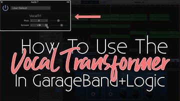How To Use The Vocal Transformer in GarageBand/Logic