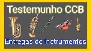 testemunho CCB Entregas de Instrumentos