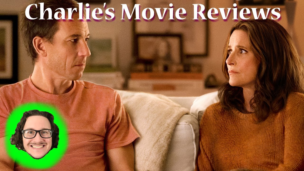 You Hurt my Feelings - Charlie's Movie Review