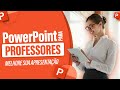 PowerPoint para Professores: Melhore Suas Apresentações!