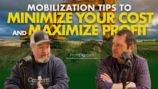 Mobilization Tips to Minimize Your Cost and Maximize Profit - Construction Contractor Strategies by ProfitDig 110 views 2 months ago 6 minutes, 7 seconds