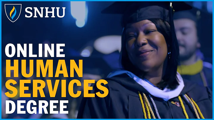 Earn a Human Services Degree Online at SNHU