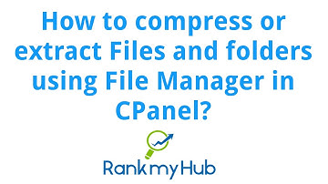 How to compress or extract files and folders in cpanel