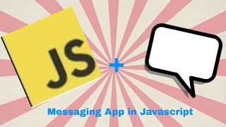 Messaging App in html and javascript