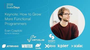 Evan Czaplicki:  How to Grow More Functional Programmers [Scala Days 2025 Keynote]