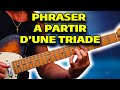 Comment phraser  partir dunetriade guitarvlog 219