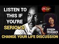 CHANGE YOUR LIFE MANIFESTATION DISCUSSION | IN HONOR OF DR. MARTIN LUTHER KING