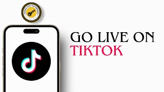 How To Go Live On TikTok