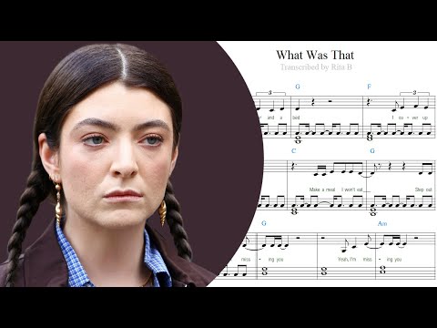 What Was That (lyrics/chords) - Lorde
