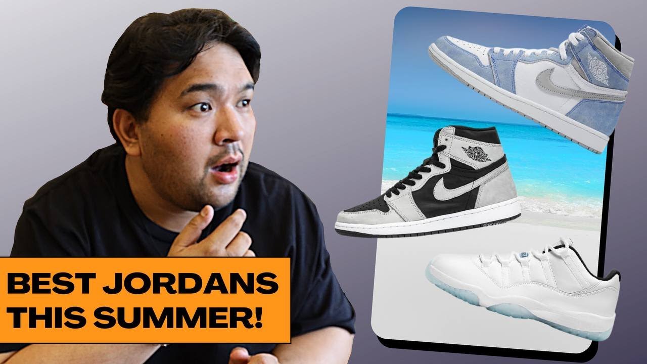 best jordans for summer