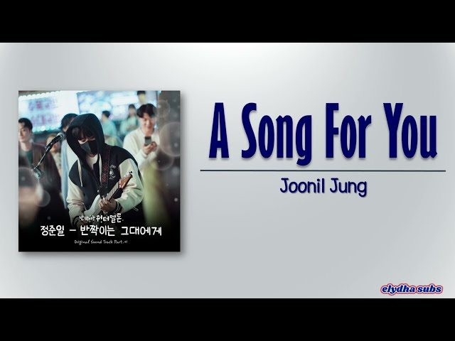 Joonil Jung – A Song For You (반짝이는 그대에게) [TwinkIing Watermelon OST Part 1] [Rom|Eng Lyric] class=