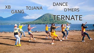 XB GANG TOJANA  || Dance D'MERS TERNATE