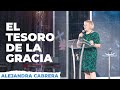 El tesoro de la gracia | Alejandra Cabrera (VDF LIVE)