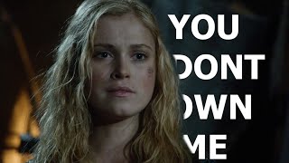You Dont Own Me - Clarke Griffin