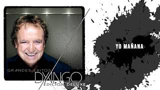 Dyango - Yo Mañana (Edición Deluxe)