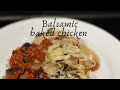 Balsamic baked chicken breast with balsamic tomato sauce and mozzarella cheese