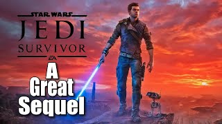 Why Star Wars Jedi Survivor Is A Great Sequel