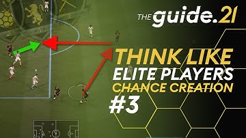 CREATE CHANCES LIKE AN ELITE PLAYER - In-depth Analysis | FIFA 21 Attacking Tutorial | THE GUIDE