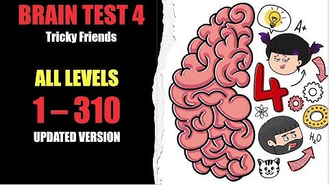 Brain Test 4 Walkthrough: Tricky Friends All Levels 1-310 Solution