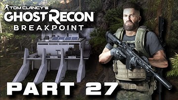 Ghost Recon Breakpoint Campaign Walkthrough Gameplay Part 27 No Commentary