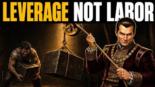 8 Laws of Leverage: Stop Trading Hours for Wages