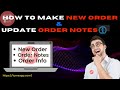 How To Make New Order & Order Notes |#New Customer |#New Order |#Turns |#Order Info |#Order Notes