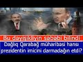 Dagliq Qarabag Putinin imicini dagitdi - ŞOK FAKTLAR