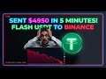 I sent $4950 USDT to Binance in under 5 minutes using this flash software!
