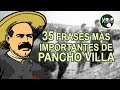 Las 35 frases más importantes de Pancho Villa