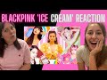 BLACKPINK with Selena Gomez | ICE CREAM MV REACTION | KPOP | CALIIROSE