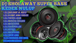 DJ SHOLAWAT TERBARU2023, TOHIRUL QOLBI X AL AQLU , FULL BASS HOREG, COCOK BUAT CEK SOUND HAJATAN.