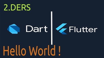 Dart Programlama Dili Dersleri 2.Ders , Hello World ! (Dart & Flutter) #dart #flutter