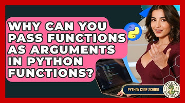 Why Can You Pass Functions As Arguments In Python Functions? - Python Code School